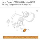 Lr002536 Land Rover Oem Belt Or Pulley Cap