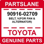 90916-02709 Toyota Oem Genuine Belt, V(for Fan & Alternator). Fixed Price $74.42.