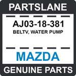 AJ03-18-381 Mazda Oem Genuine Beltv, Water Pump. Fixed Price $26.72.