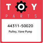 44311-50020 Toyota Pulley, Vane Pump 4431150020, New Genuine Oem Part. Fixed Price $139.81.