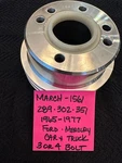 March Performance 1561 Crankshaft Pulley Sbf 3 4 Bolt 2 Groove. Fixed Price $59.00.