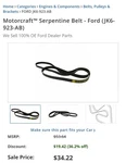 Genuine Motorcraft Serpentine Belt JK6-923-AB. Fixed Price $22.00.