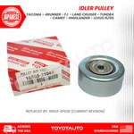Toyota Serpentine Idler Pulley 16603-31040 4RUNNER Tacoma Fj Tundra 4.0 Oem. Fixed Price $64.00.