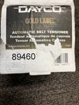 Dayco 89460 Belt Tensioner New Box Free Shipping. Fixed Price $95.00.
