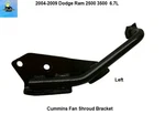 3970530 04 To 09 Dodge Ram 2500 Cummins 6.7L Left Fan Shroud Bracket. Fixed Price $89.00.