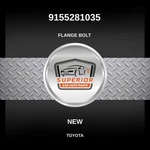 Genuine Toyota Flange Bolt 9155281035. Fixed Price $39.00.