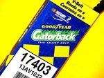 Genuine Goodyear Belt # 17403 V Fan. Fixed Price $7.95.