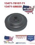 13471-78157-71 13471-UB020 13471-78155-71 Crankshaft Pulley Toyota 4Y 5K. Fixed Price $84.00.