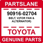 90916-02704 Toyota Oem Genuine Belt, V(for Fan & Alternator). Fixed Price $28.13.