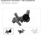 Genuine Gm 1995-1999 Chevrolet Oldsmobile Pontiac Drive Belt Tensioner 24504818. Fixed Price $130.00.