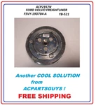 New A/c Compressor Clutch Ford Volvo Freightliner F5VY-19D784-A YB-521. Fixed Price $119.99.